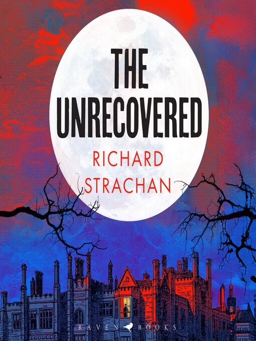 Title details for The Unrecovered by Richard Strachan - Available
